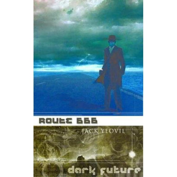 Pre-Owned Route 666 (Dark Future) (Paperback) 184416327X 9781844163274
