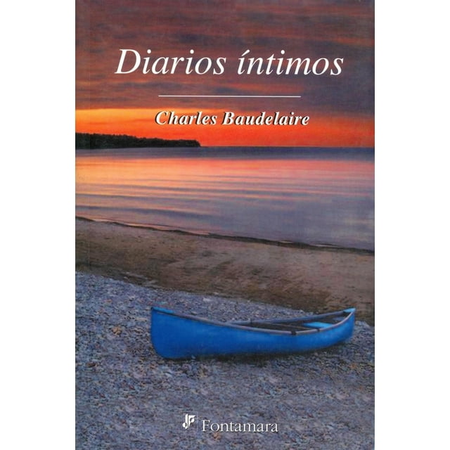 Diarios íntimos, de Charles Baudelaire (Charles Pierre Baudelaire)
