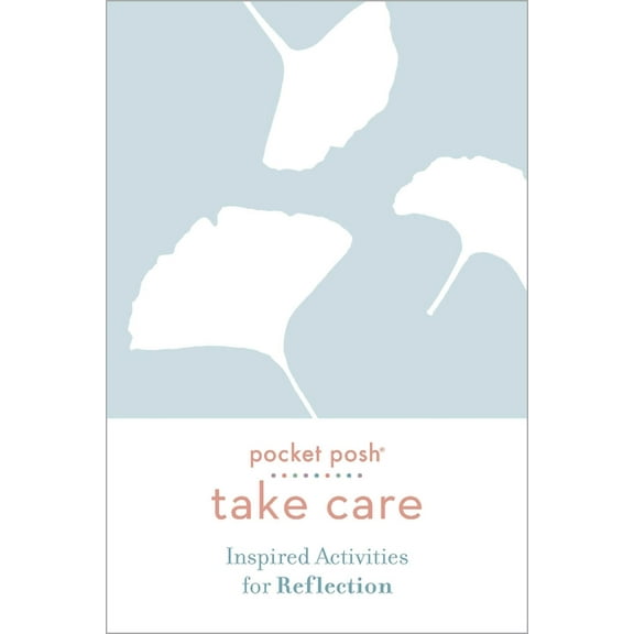 TAKE CARE: INSPIRED ACTIV ITIES FOR REFLECTION