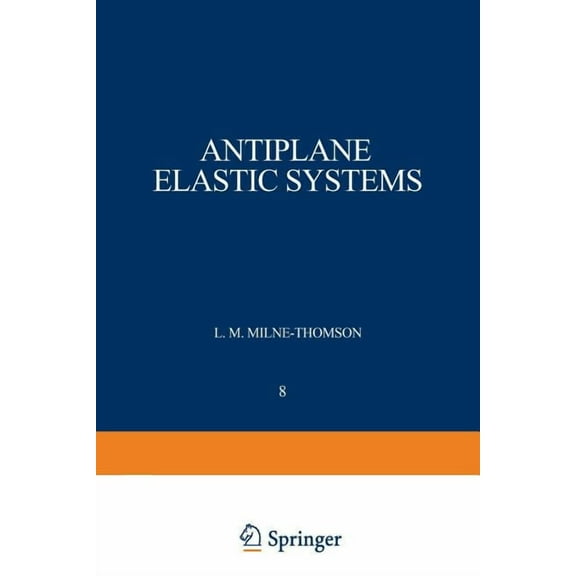 Ergebnisse Der Angewandten Mathematik Antiplane Elastic Systems, Book 8, (Paperback)