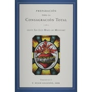 Preparacin para la Consagracin Total (Spanish Edition)