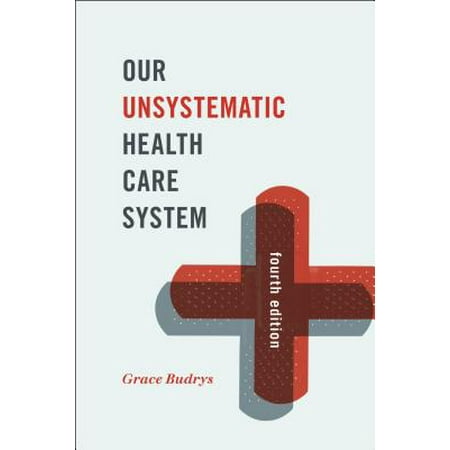 Our Unsystematic Health Care System - eBook (Best System Care Program)