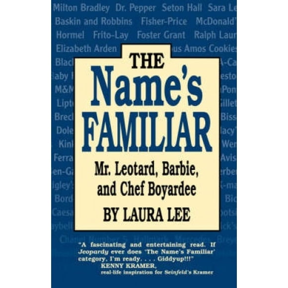 The Name's Familiar: Mr.Leotard, Barbie, et Chef Boyardee