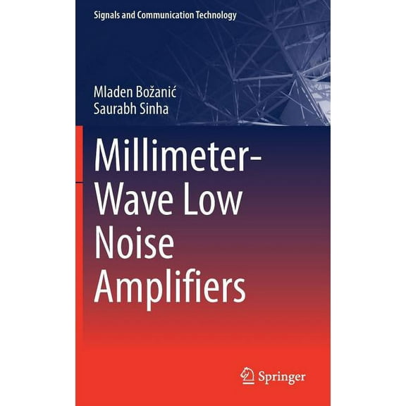 Signals and Communication Technology Millimeter-Wave Low Noise Amplifiers, (Hardcover)