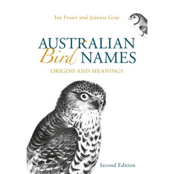 Pre-Owned Australian Bird Names: Origins and Meanings, (Paperback)