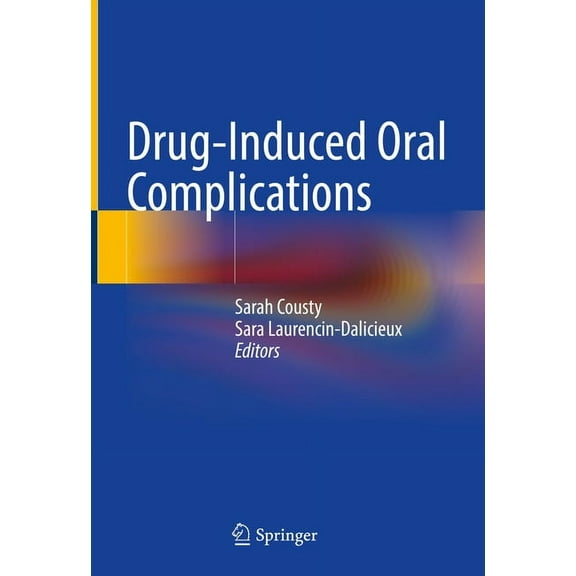 Drug-Induced Oral Complications, (Hardcover)