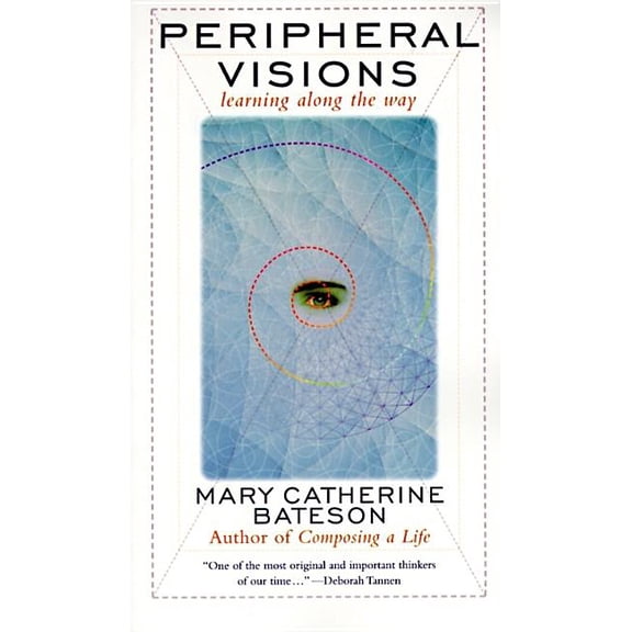 Peripheral Visions: Learning Along the Way, (Paperback)