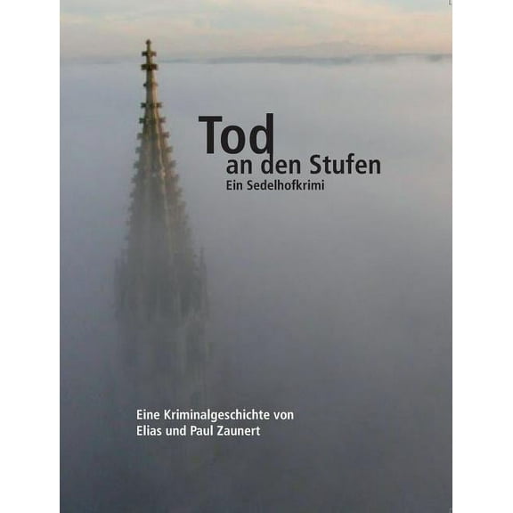 Tod an den Stufen: Ein Sedelhofkrimi, (Paperback)