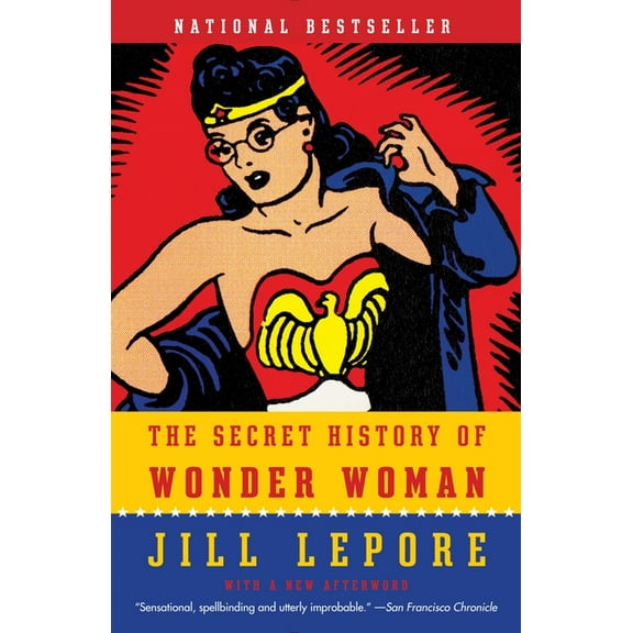 The Secret History of Wonder Woman, (Paperback)