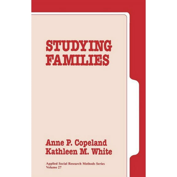 Applied Social Research Methods Studying Families, Book 27, (Paperback)