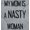 Heather, variant on Brisco Brands Moms Nasty Woman Political Saying Unisex Baby Bodysuits