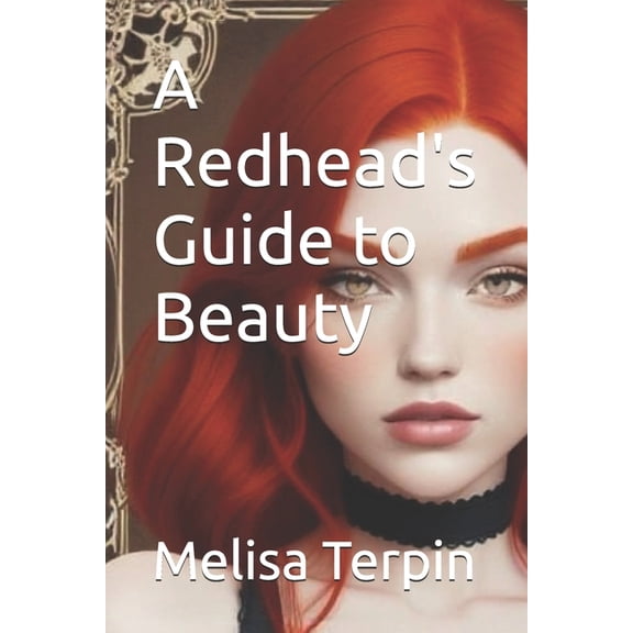 A Redhead's Guide to Beauty, (Paperback)