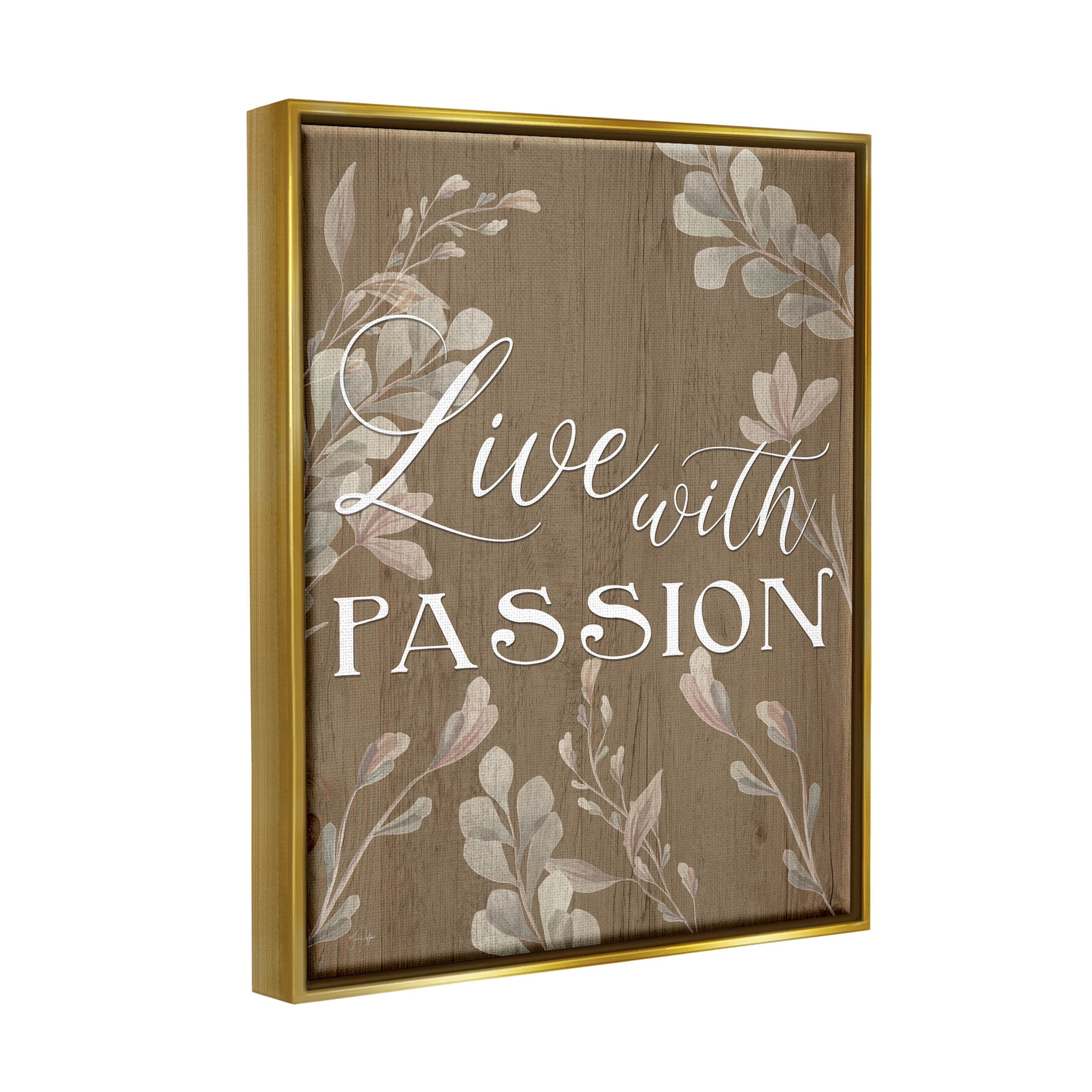 Live With Passion Rustic Botanicals Botanical & Floral Graphic Art Metallic Gold Framed Art Print Wall Art