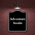 thumbnail image 2 of Adventure Awaits BLACK Aluminum Composite Sign 15''x18'', 2 of 9