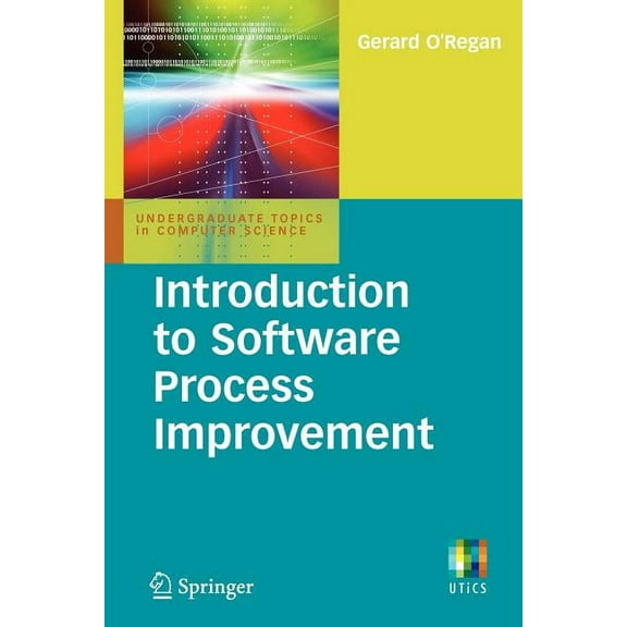 Undergraduate Topics in Computer Science Introduction to Software Process Improvement, (Paperback)