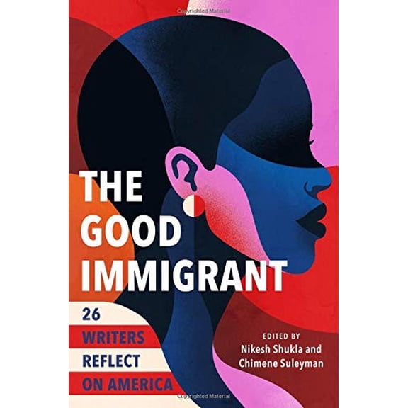 Pre-Owned The Good Immigrant: 26 Writers Reflect on America Paperback