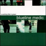 Blueline Medic - A Working Title in Green - Rock - CD