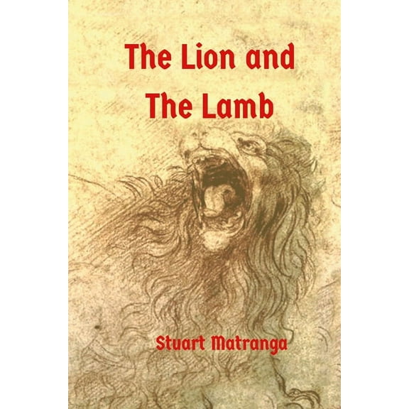 The Lion and The Lamb (Paperback)