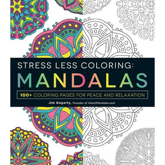 Mandalas Adult Coloring Book: 100  Coloring Pages for Peace and Relaxation