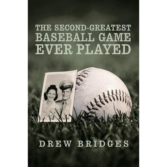 Second-greatest Baseball Game Ever Played : A Memoir