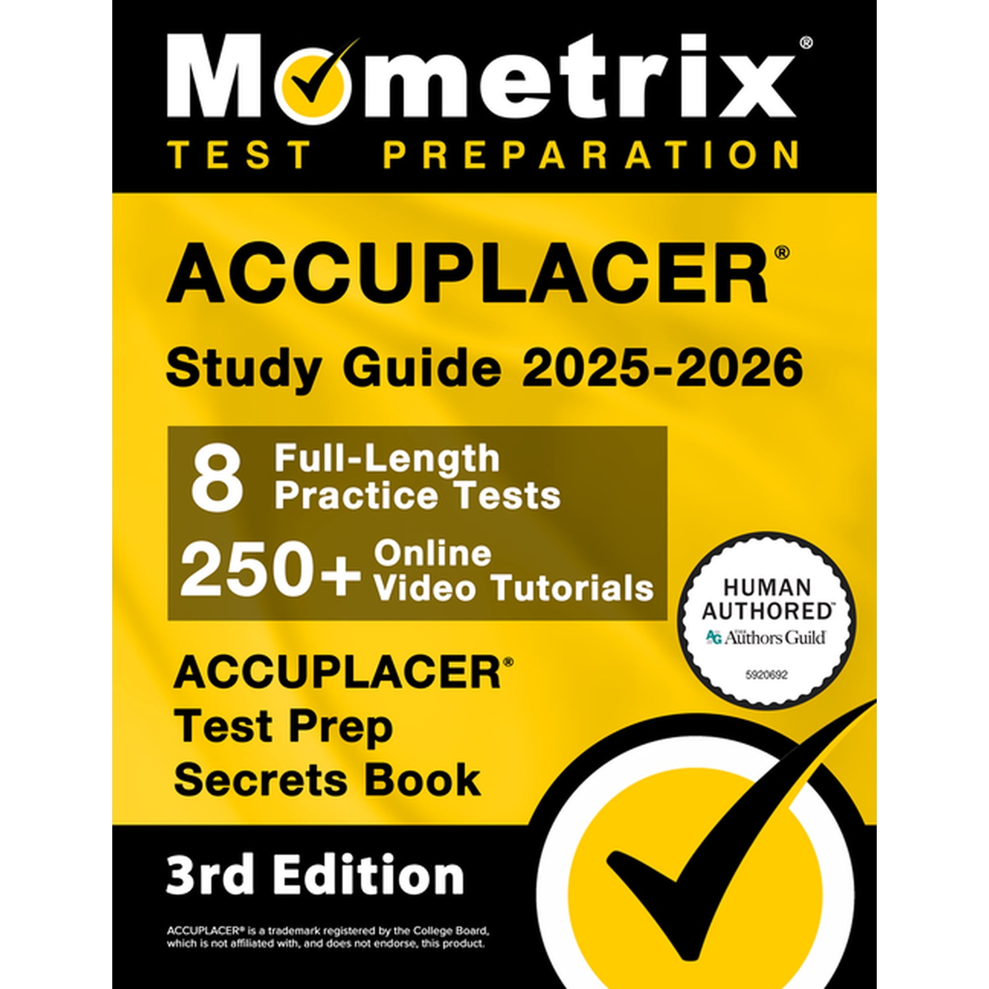 Accuplacer Study Guide 2025-2026 - 8 Full-Length Practice Tests, 250+ Online Video Tutorials, Accuplacer Test Prep Secre, (Paperback)
