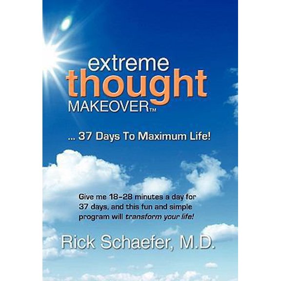 Pre-Owned Extreme Thought Makeover: 37 Days to Maximum Life (Hardcover) 0984388303 9780984388301