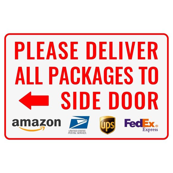 Please Deliver All Packages to Side Door Left Arrow - Bestylez Delivery Sign for Outdoor Use 12 * 8 (150)