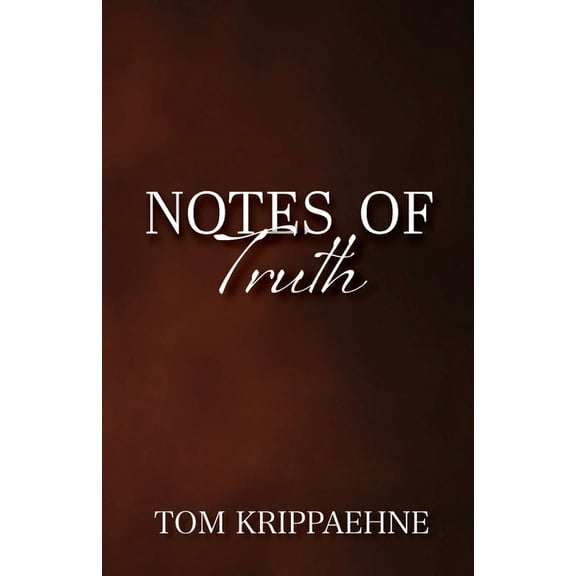 Notes of Truth (Paperback)