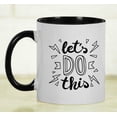 thumbnail image 6 of Inkdotpot Let's Do This 11Oz CeramicCoffeeMug Inspirational Quotes Gift For Employee Boss Coworkers -Black, 6 of 6