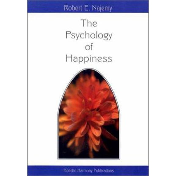 Pre-Owned The Psychology of Happiness: Understanding Our Selves and Others (Paperback) 0971011605 9780971011601