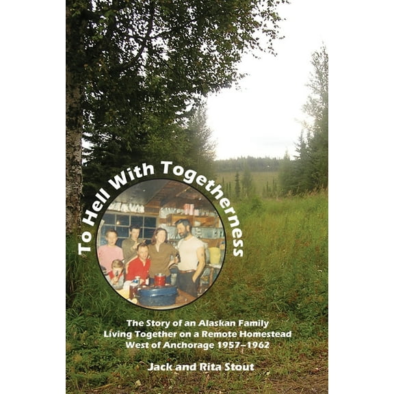 To Hell With Togetherness (Paperback)