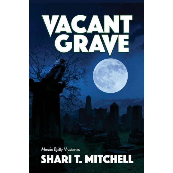 Marnie Reilly Mysteries Vacant Grave, Book 4, (Paperback)