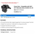 thumbnail image 2 of Purge Valve - Compatible with 2007 - 2011 Mercedes-Benz CLS550 5.5L V8 2008 2009 2010, 2 of 2