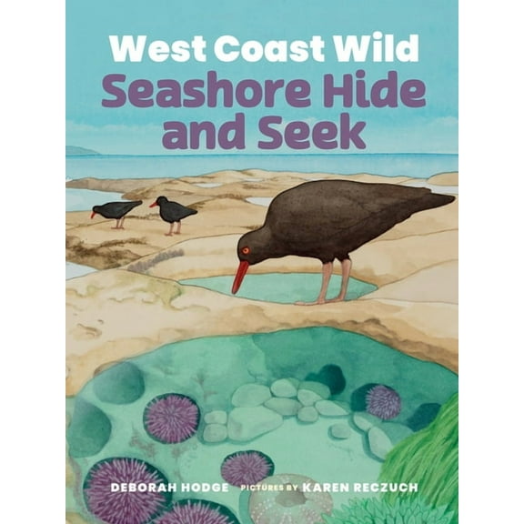 West Coast Wild West Coast Wild Seashore Hide and Seek, Book 7, (Board Book)