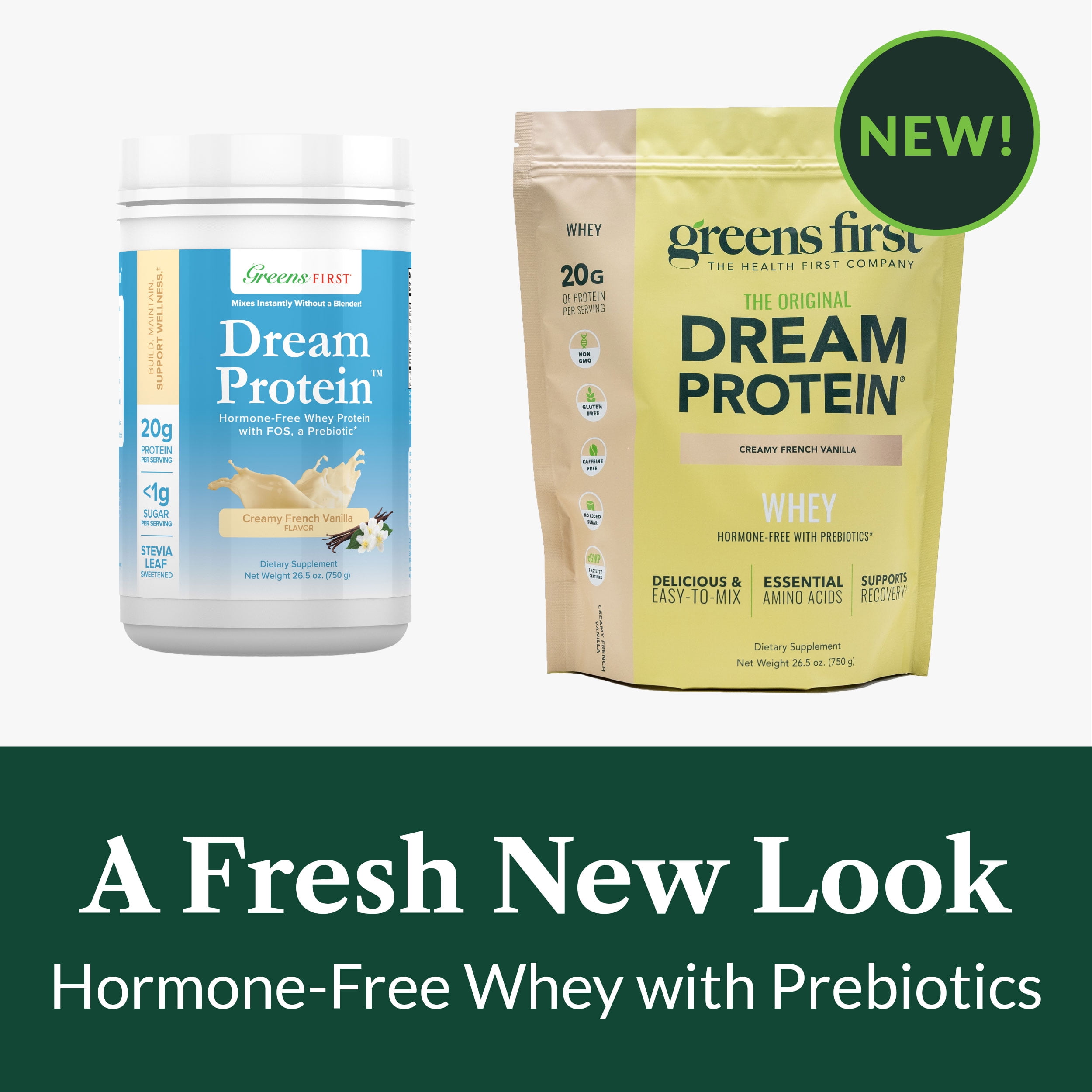 Greens First Dream Protein Powder Whey - 20g Protein Per Serving - Hormone-Free with Prebiotics - Non-GMO - No Artificial Sweeteners/MSG/Aspartame (Creamy French Vanilla, 26.5 oz)
