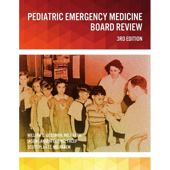 Pediatric Emergency Medicine Board Review, (Paperback)