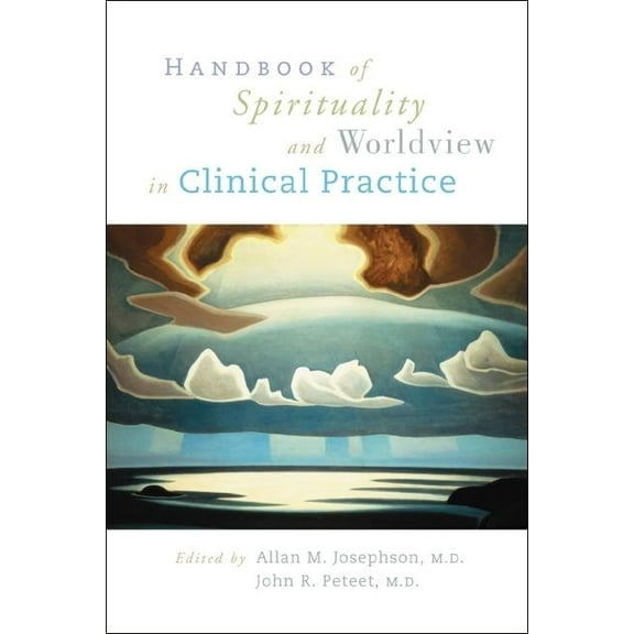 Handbook of Spirituality and Worldview in Clinical Practice (Paperback)