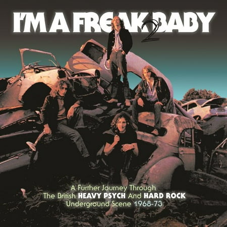 I'm A Freak 2 Baby: Further Journey Through The British Heavy Psych /Hard Rock Underground Scene 1968-1973 / Various
