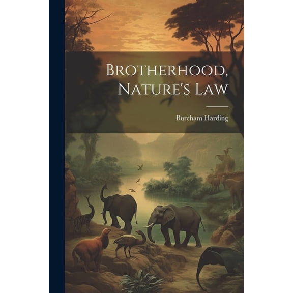 Brotherhood, Nature's Law, (Paperback)