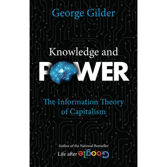 Knowledge and Power : The Information Theory of Capitalism (Paperback)