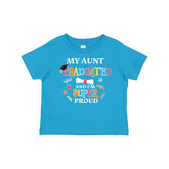Inktastic My Aunt Graduated and I'm Super Proud Boys or Girls Toddler T-Shirt