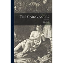 The Caravaners [microform] (Paperback)