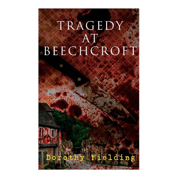 Tragedy at Beechcroft: A Murder Mystery, (Paperback)