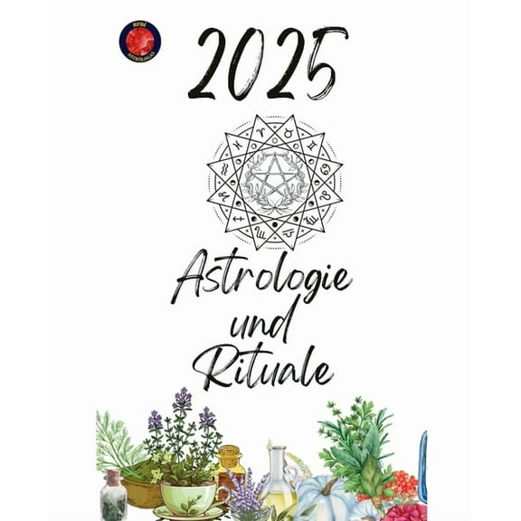 Astrologie und Rituale 2025, (Paperback)