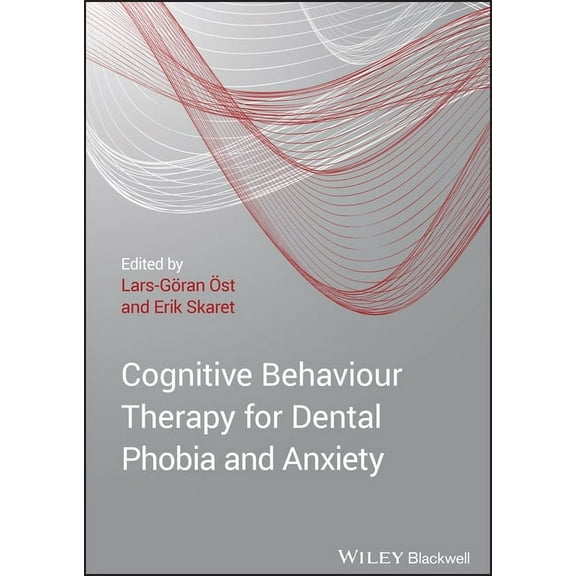 Cognitive Behavioral Therapy for Dental Phobia and Anxiety, (Paperback)