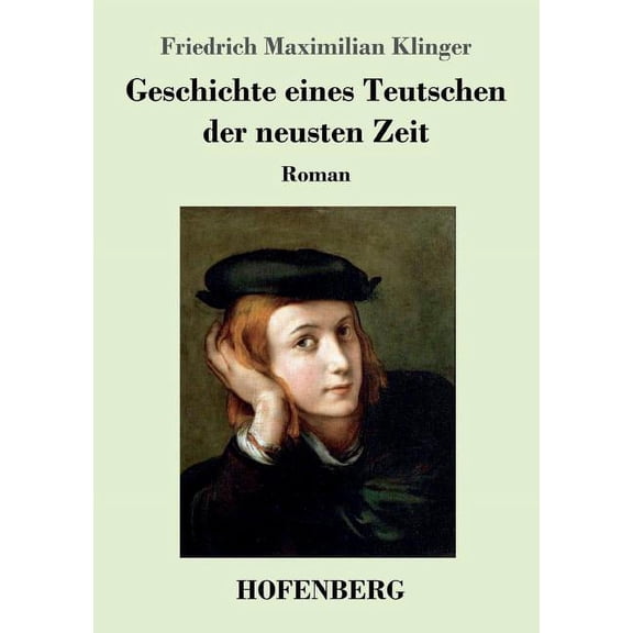 Geschichte eines Teutschen der neusten Zeit: Roman (Paperback)