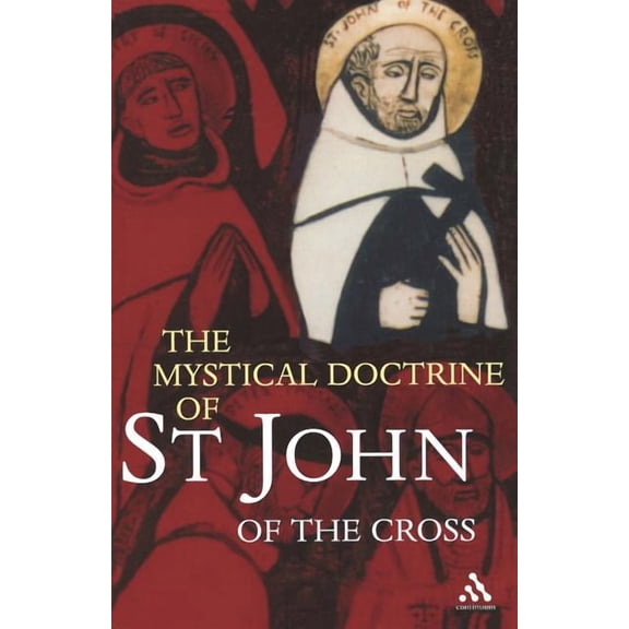 The Mystical Doctrine of St. John of the Cross, (Paperback)