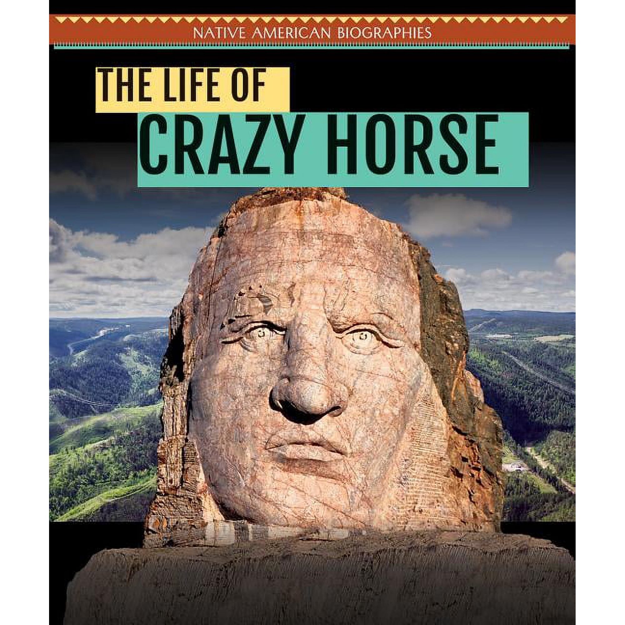 Native American Biographies: The Life of Crazy Horse (Paperback)