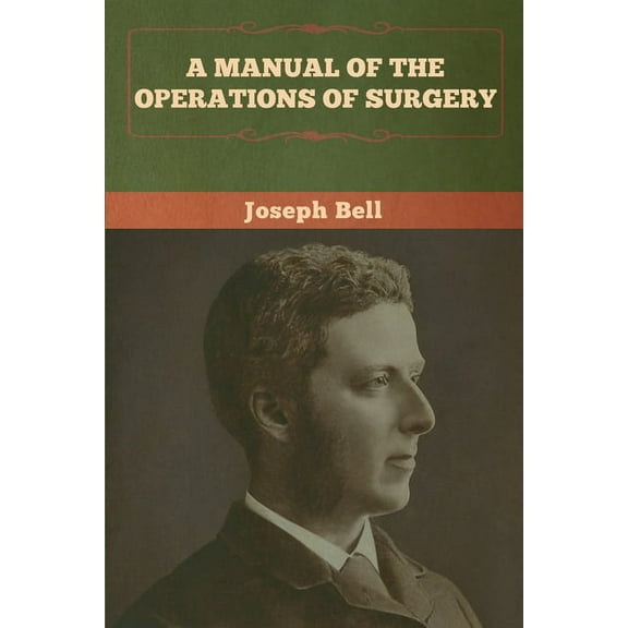 A Manual of the Operations of Surgery, (Paperback)