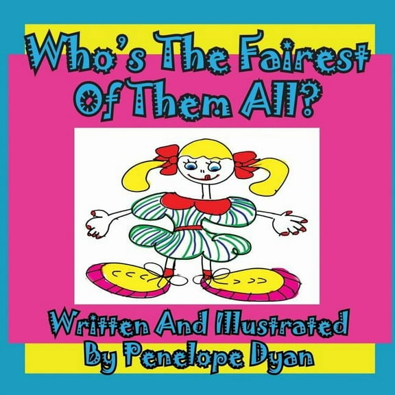 Who's the Fairest of Them All?, (Paperback)